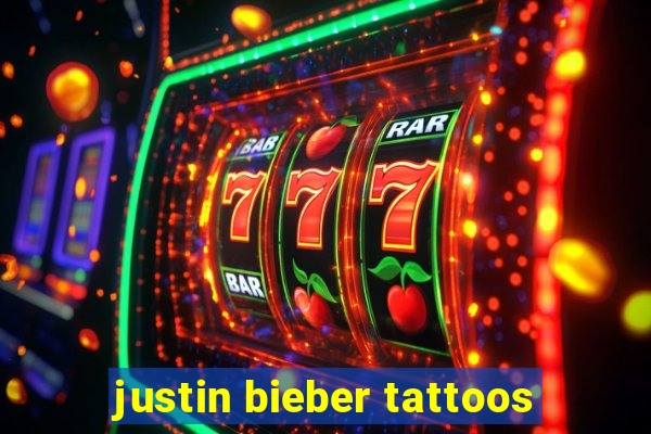 justin bieber tattoos